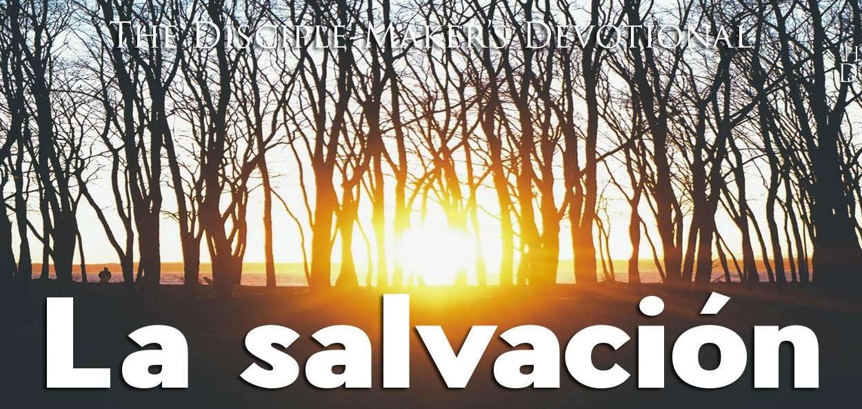 IEA FBNotes Devo 09 Salvation spanish • Becoming a Disciple-Maker