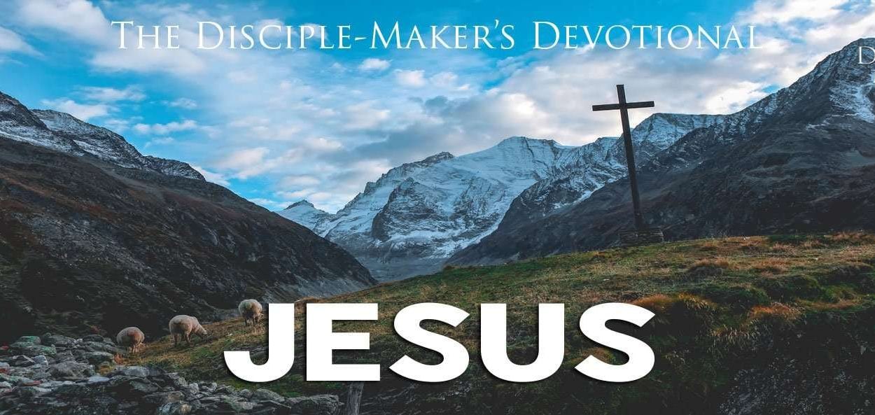 IEA FBNotes Devo 07 Jesus • Becoming a Disciple-Maker