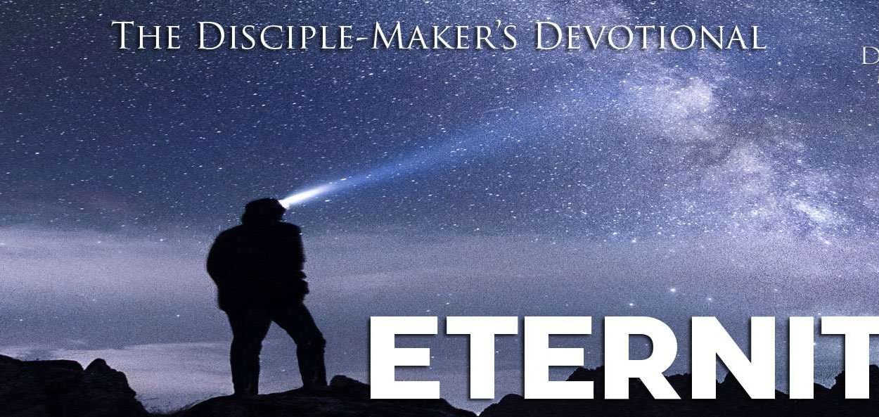 IEA FBNotes Devo 18 ETERNITY • Becoming a Disciple-Maker