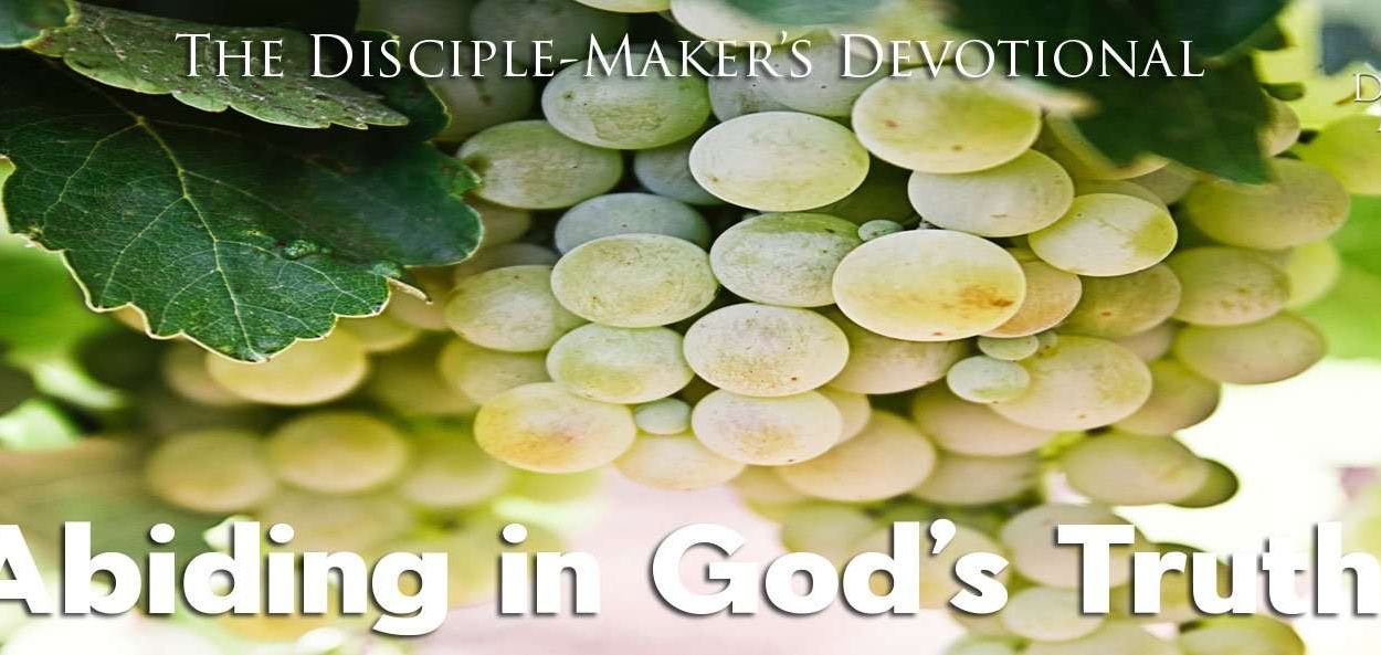 IEA FBNotes Devo 23 Abiding in Truth • Becoming a Disciple-Maker