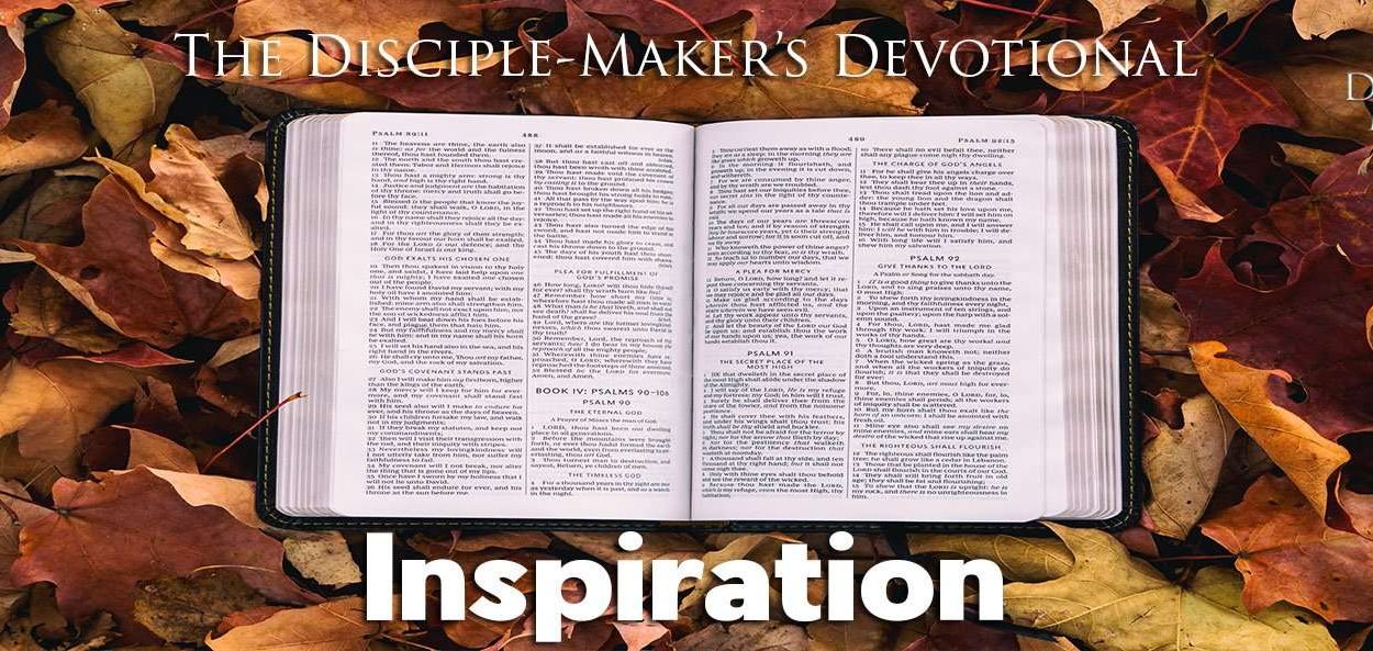 IEA Devo 2020 inspiration • Becoming a Disciple-Maker