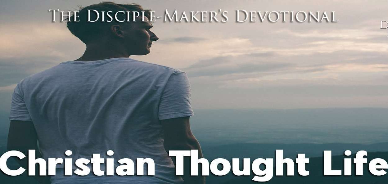 IEA Devo 2020 thought life • Becoming a Disciple-Maker