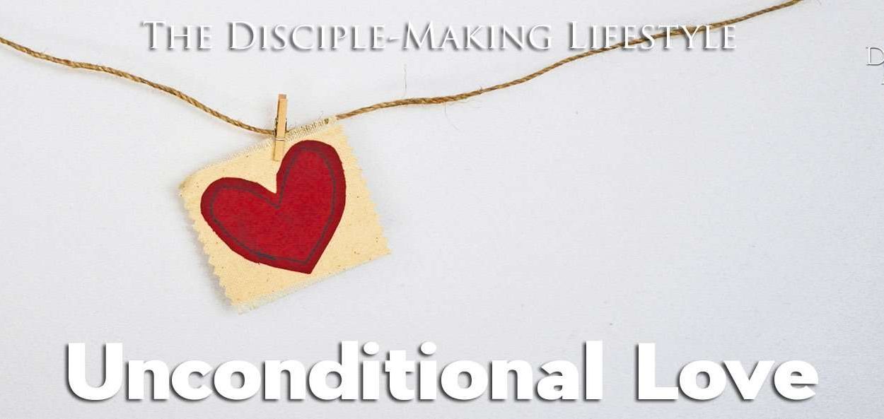 IEA Devo 2020 unconditionallove • Becoming a Disciple-Maker