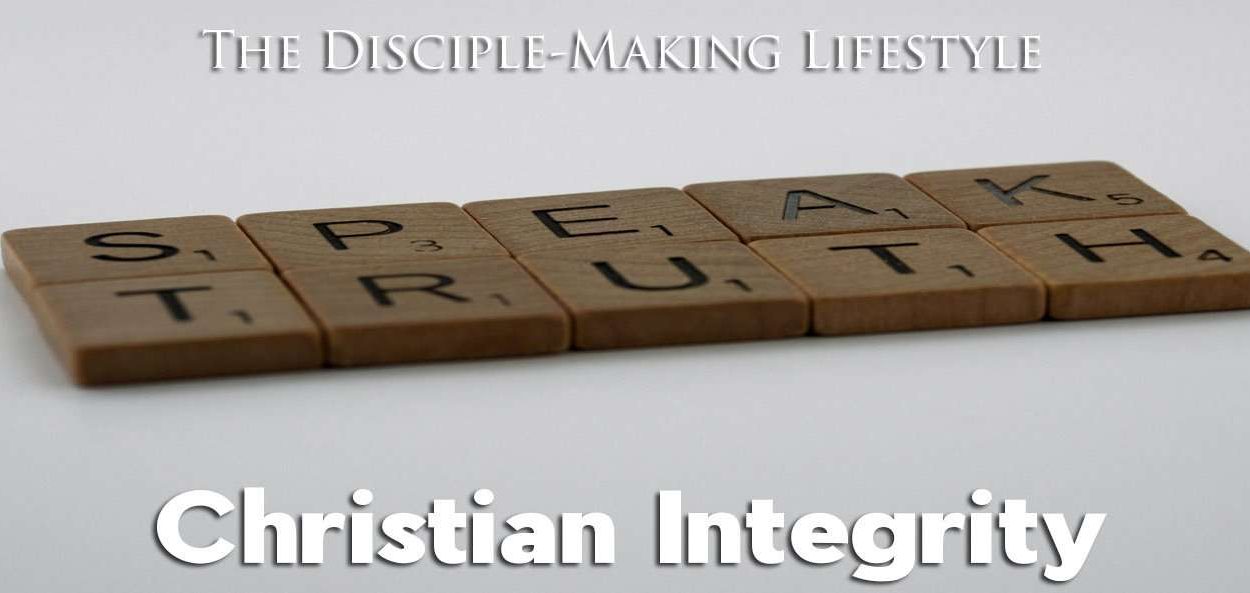 IEA Devo 2021 ChristianIntegrity • Becoming a Disciple-Maker