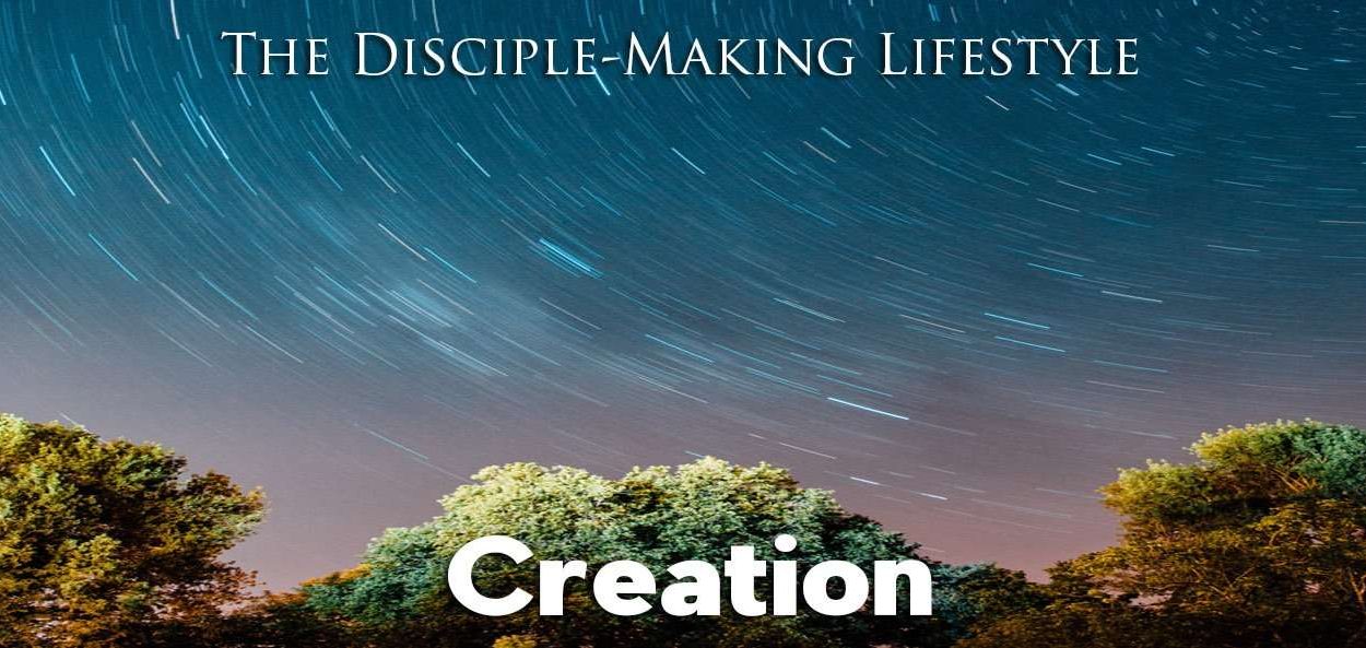 IEA Devo 2021 Creation • Becoming a Disciple-Maker