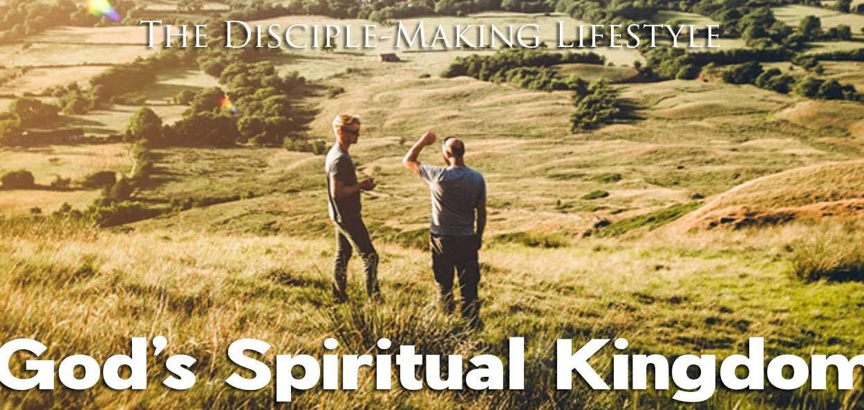 IEA Devo 2021 GodsSpiritualKingdom • Becoming a Disciple-Maker