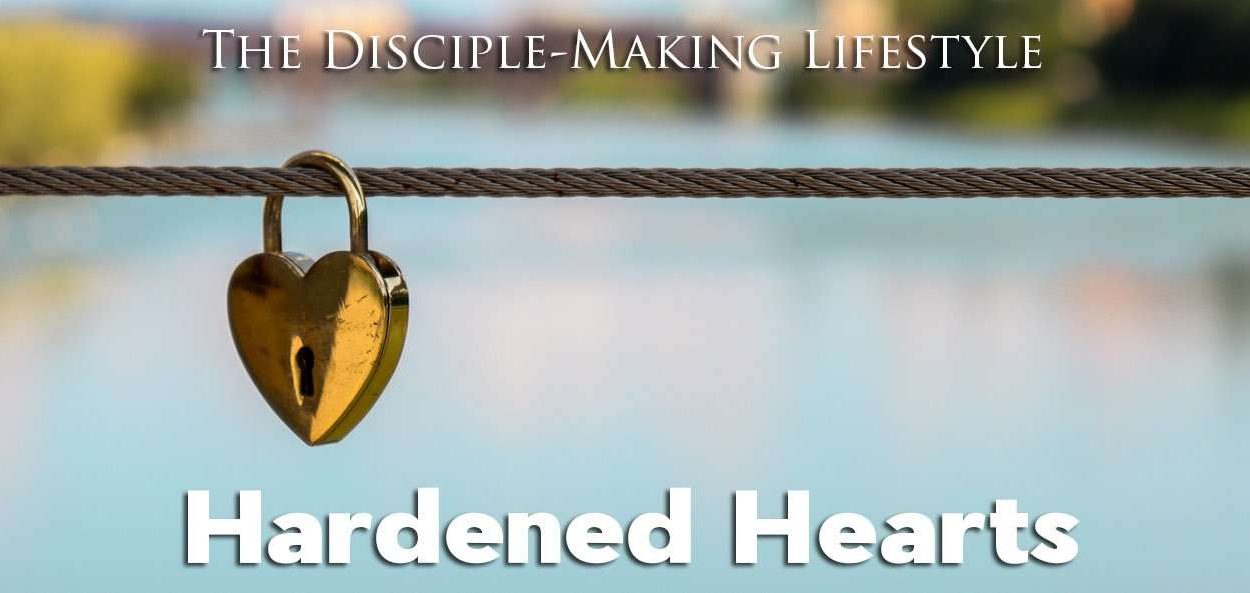 IEA Devo 2021 HardenedHearts • Becoming a Disciple-Maker