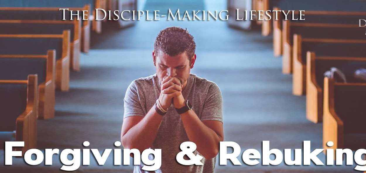 IEA Devo 2021 forgivingrebuking • Becoming a Disciple-Maker
