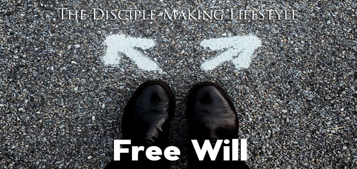 IEA Devo 2021 freewill • Becoming a Disciple-Maker