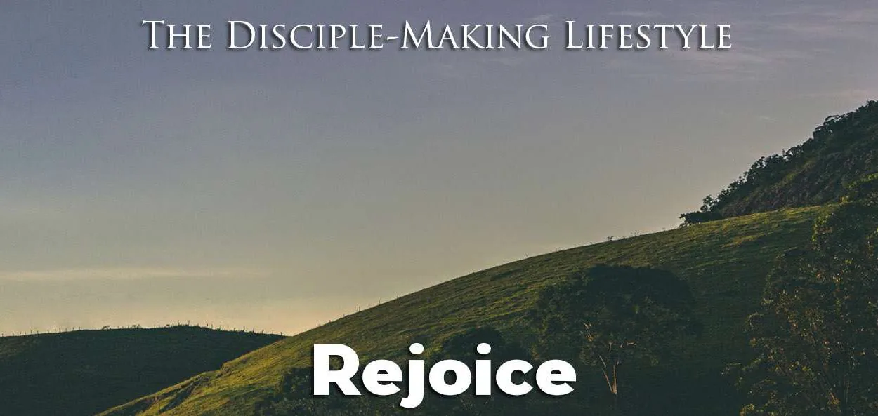 IEA Devo 2021 rejoice &bull; Becoming a Disciple-Maker