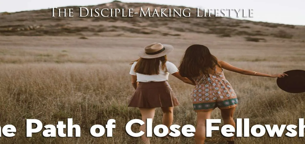 IEA Devo 2022 path of fellowship &bull; Becoming a Disciple-Maker