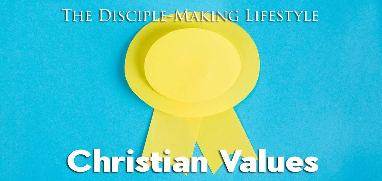 IEA Devo 2022 christian values • Becoming a Disciple-Maker