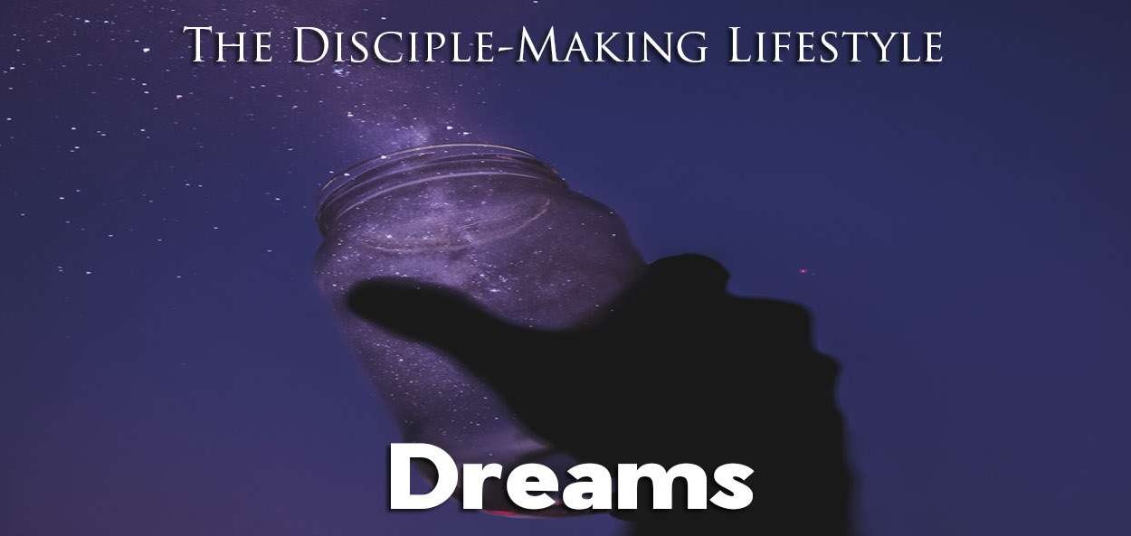 IEA Devo 2022 dreams • Becoming a Disciple-Maker