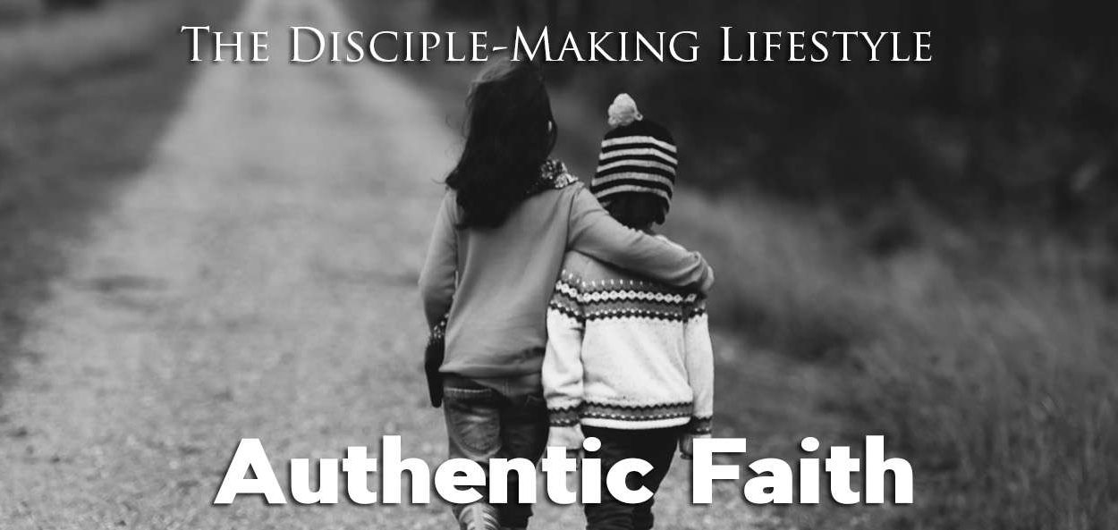 IEA Devo 2022 authentic faith • Becoming a Disciple-Maker