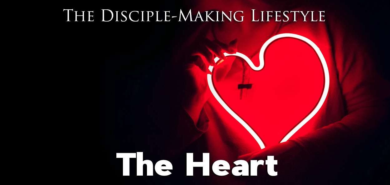 IEA Devo 2022 heart • Becoming a Disciple-Maker