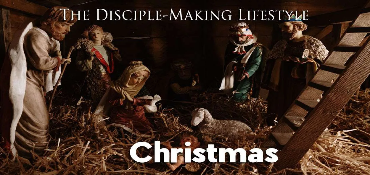 IEA Devo 2022 Christmas • Becoming a Disciple-Maker